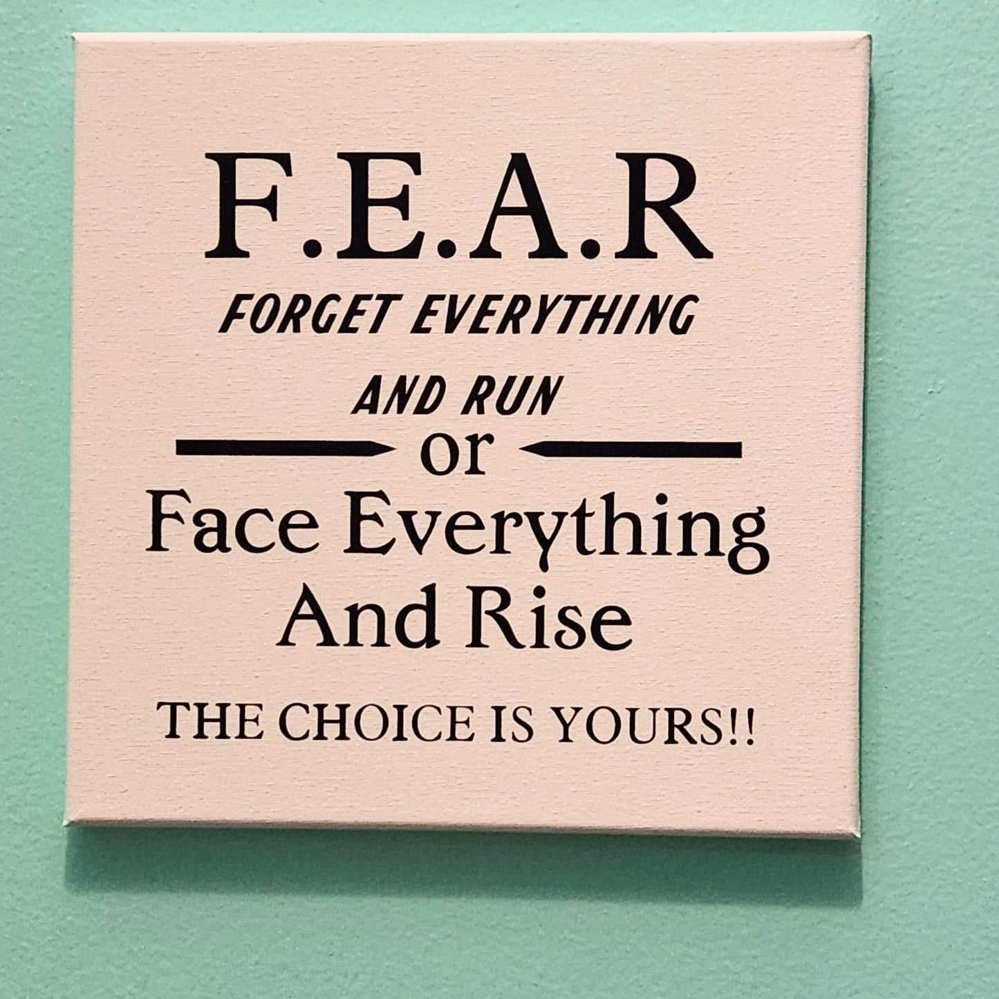 Canvas Quote Black - Fear Forget everything and run or face everything and rise - Oddsizes